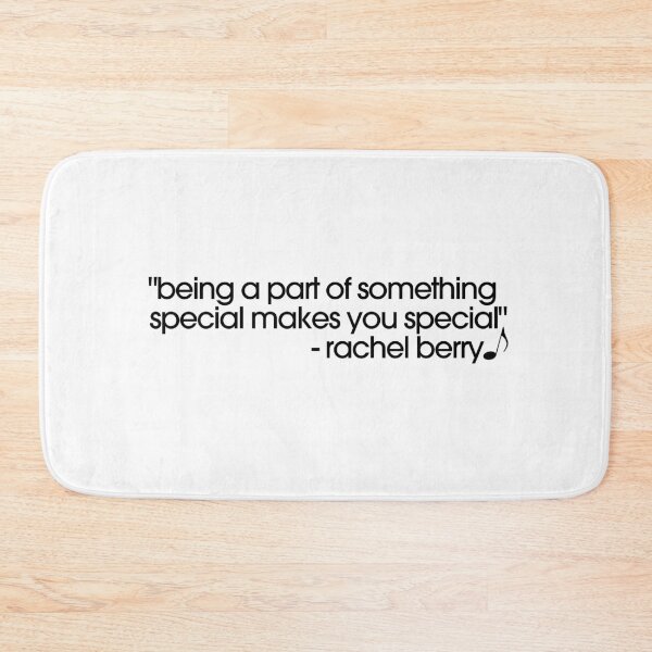 Item preview, Glee Rachel Berry Quote "Being a part of something special makes you special" designed and sold by AliBDesigns.