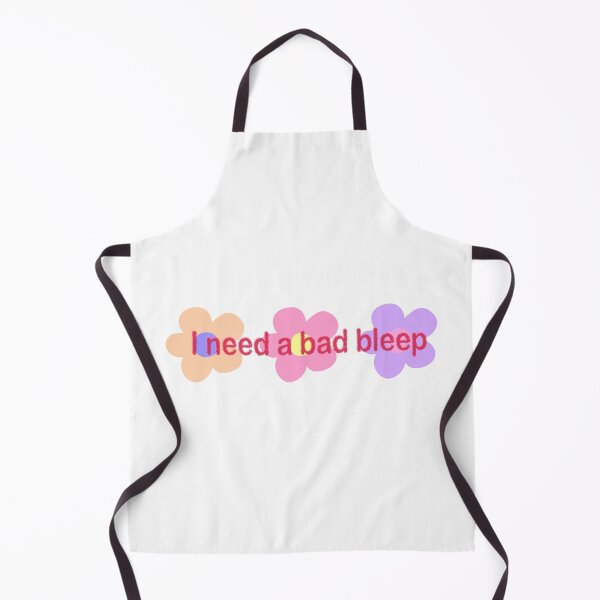 Item preview, I need a bad bleep Addison Rae designed and sold by mollzfahdays.