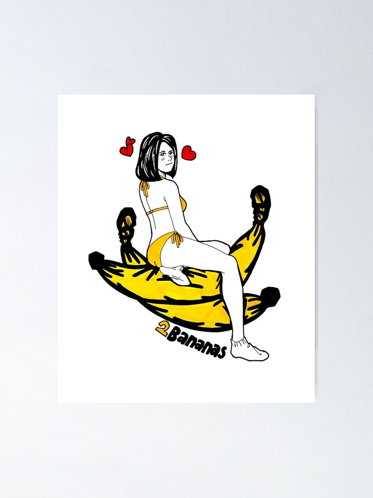 Sexy Banana Girl Poster For Sale By 2 Bananas Redbubble 7360