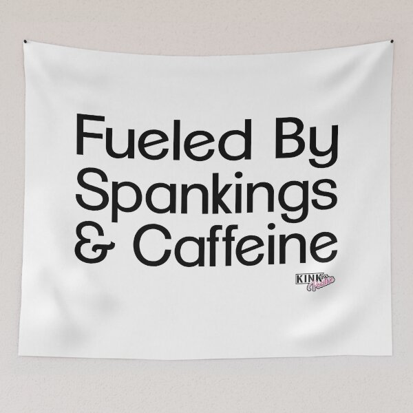 Item preview, Fueled by Spankings and Caffeine designed and sold by adrenalize.