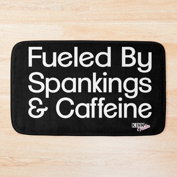 Item preview, Fueled by Spankings and Caffeine designed and sold by adrenalize.