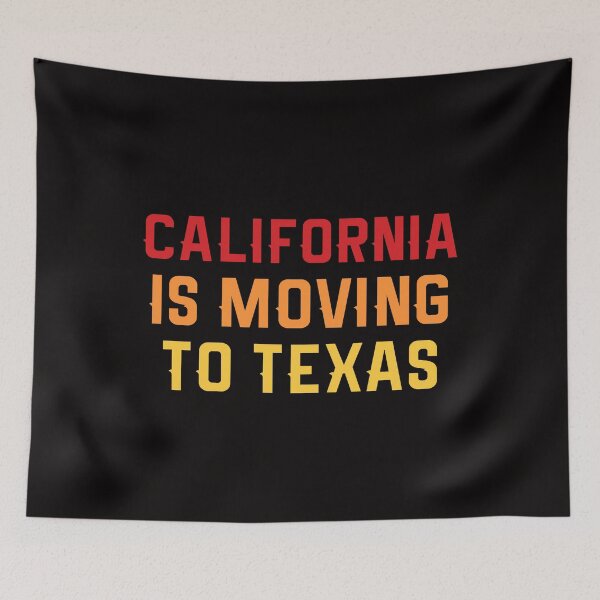 Item preview, California Is Moving To Texas designed and sold by Andrea Lina.