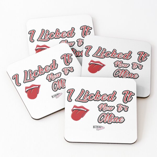 Item preview, I Licked It Now It's Mine designed and sold by adrenalize.