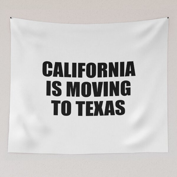 Item preview, California Is Moving To Texas designed and sold by Andrea Lina.