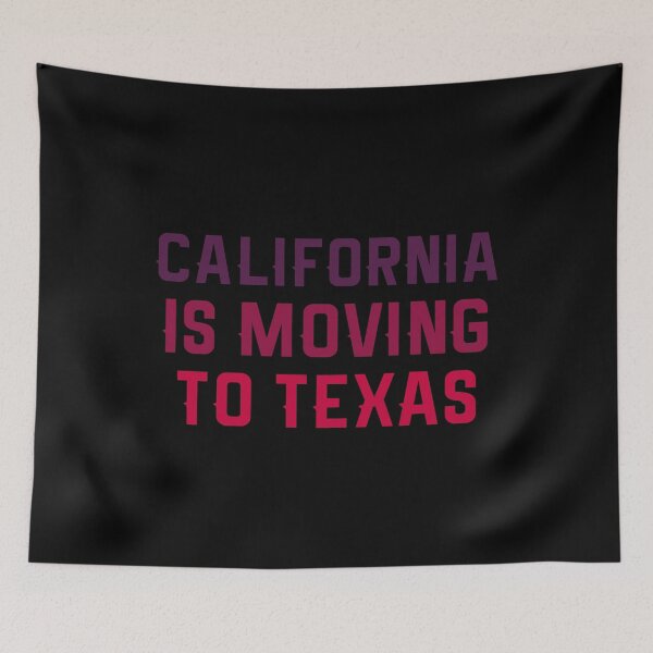 Item preview, California Is Moving To Texas designed and sold by Andrea Lina.