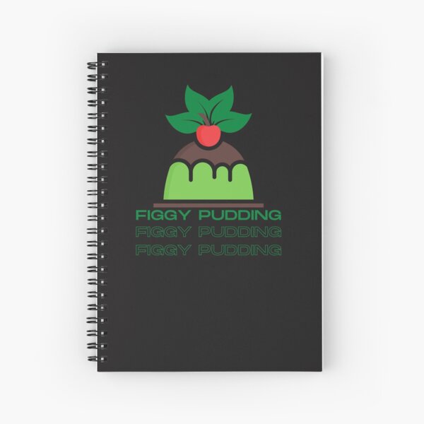 Fun figgy pudding Spiral Notebook