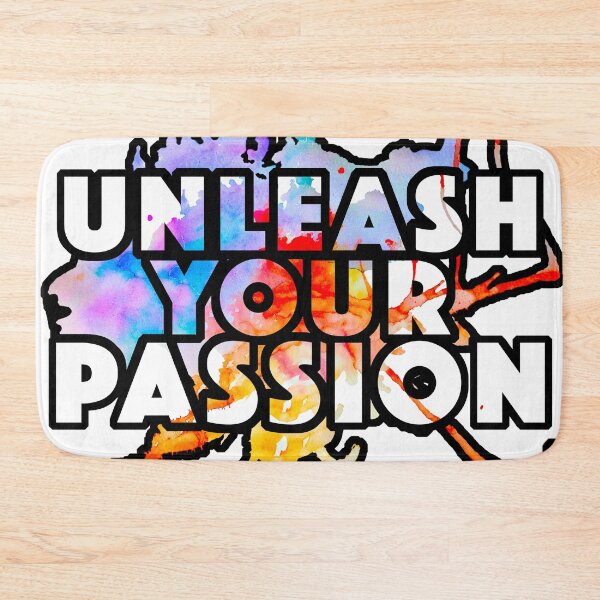 Item preview, Unleash Your Passion designed and sold by AlbinoSnowman.