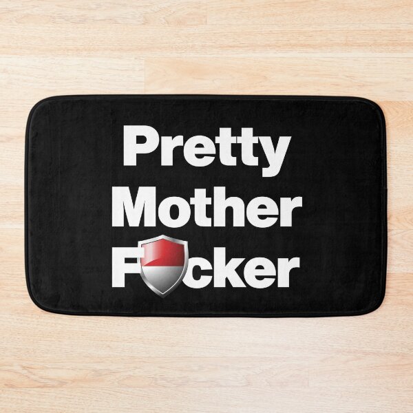 Item preview, I am a Pretty Mother Focker from Monaco designed and sold by HelloFromAja.