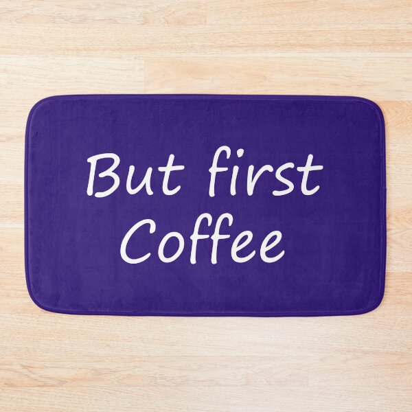 Item preview, FUNNY BUT FIRST COFFEE DESIGN designed and sold by Picspot.