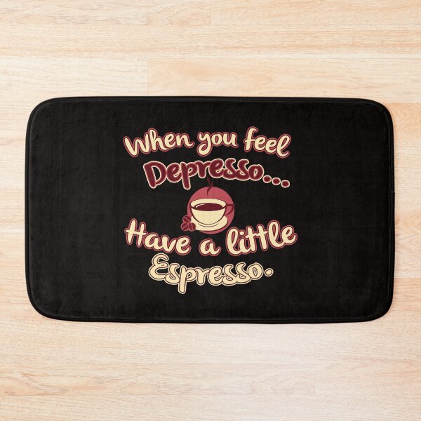 Item preview, Depresso? Have a Little Expresso designed and sold by Eagle4414.