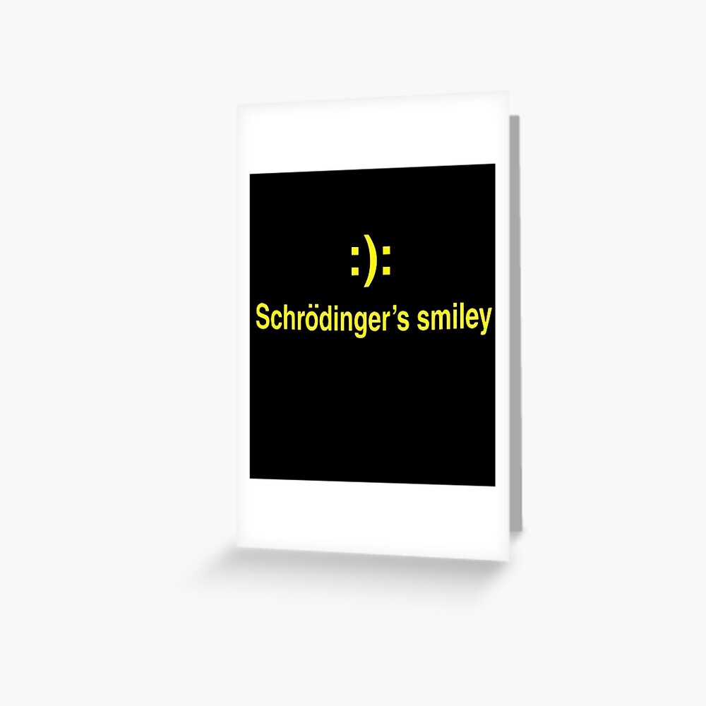 schrodinger smiley