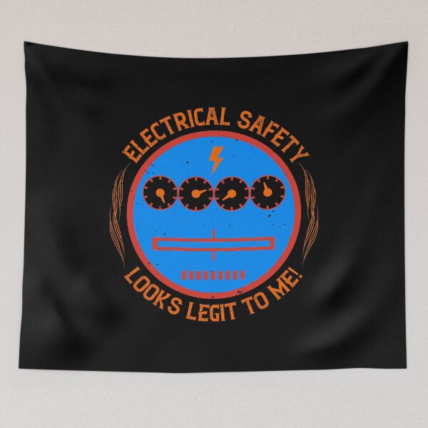 Item preview, Electrical Safety Looks Legit To Me! designed and sold by GoodVibeDesign.