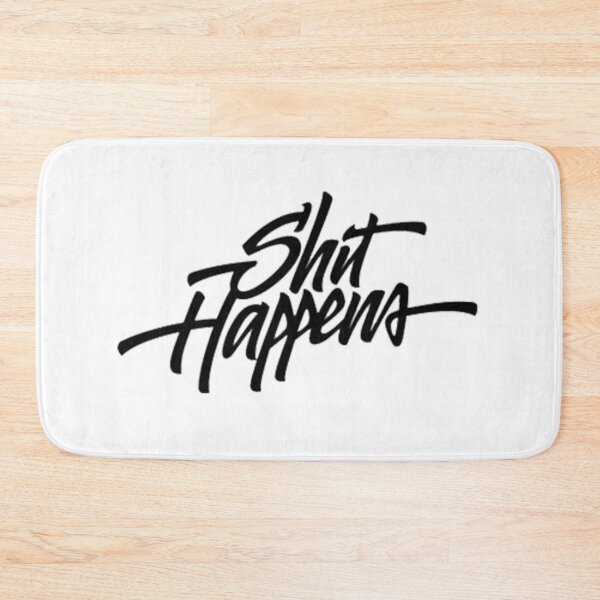 Item preview, shit happens saying designed and sold by aliwaqas22.