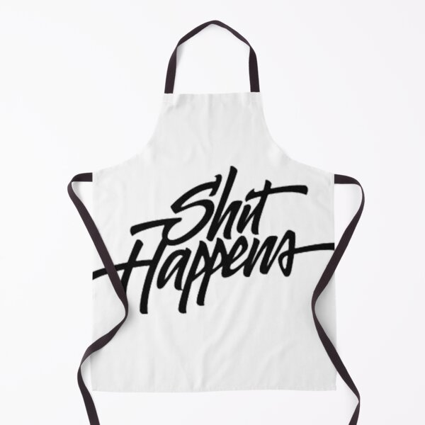 Item preview, shit happens saying designed and sold by aliwaqas22.