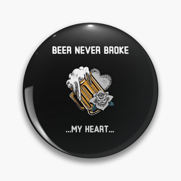 Item preview, BEER NEVER BROKE MY HEART designed and sold by Ashalcheema.