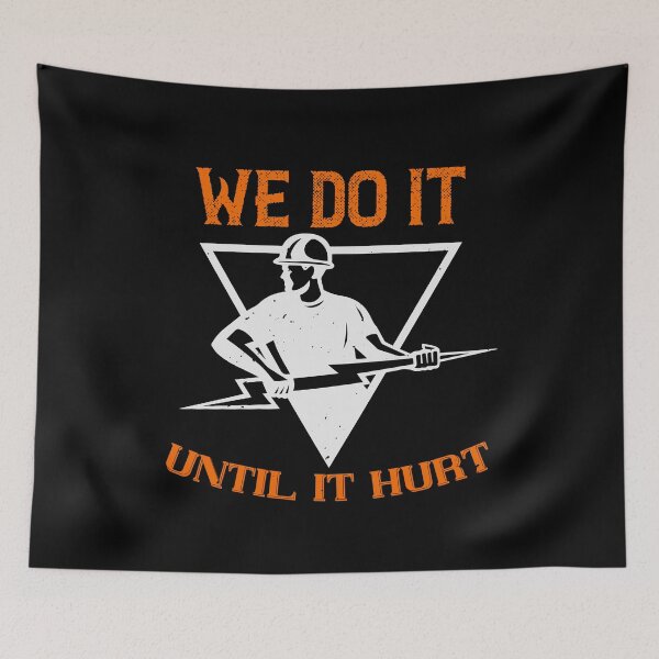 Item preview, We Do It Until It Hurt designed and sold by GoodVibeDesign.