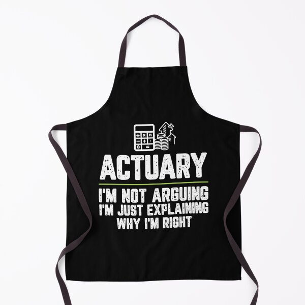 Item preview, Actuary I'm Not Arguing I'm Just Explaining Why I'm Right Actuary Gift Funny Shirt Novelty Gag Gift Office Desk Boss Gift designed and sold by Orange Pieces.