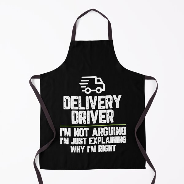 Item preview, Delivery driver I'm Not Arguing I'm Just Explaining Why I'm Right Delivery driver Gift Funny Shirt Novelty Gag Gift Office Desk Boss Gift designed and sold by Orange Pieces.