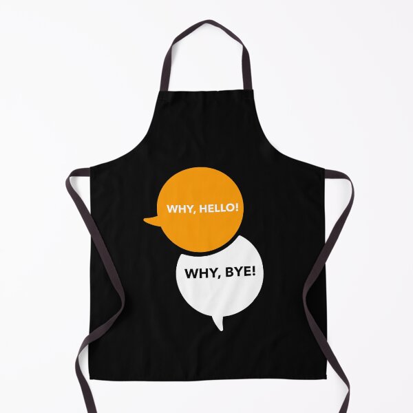 Item preview, Why Hello, Why Bye designed and sold by Got-Ya-Bak.
