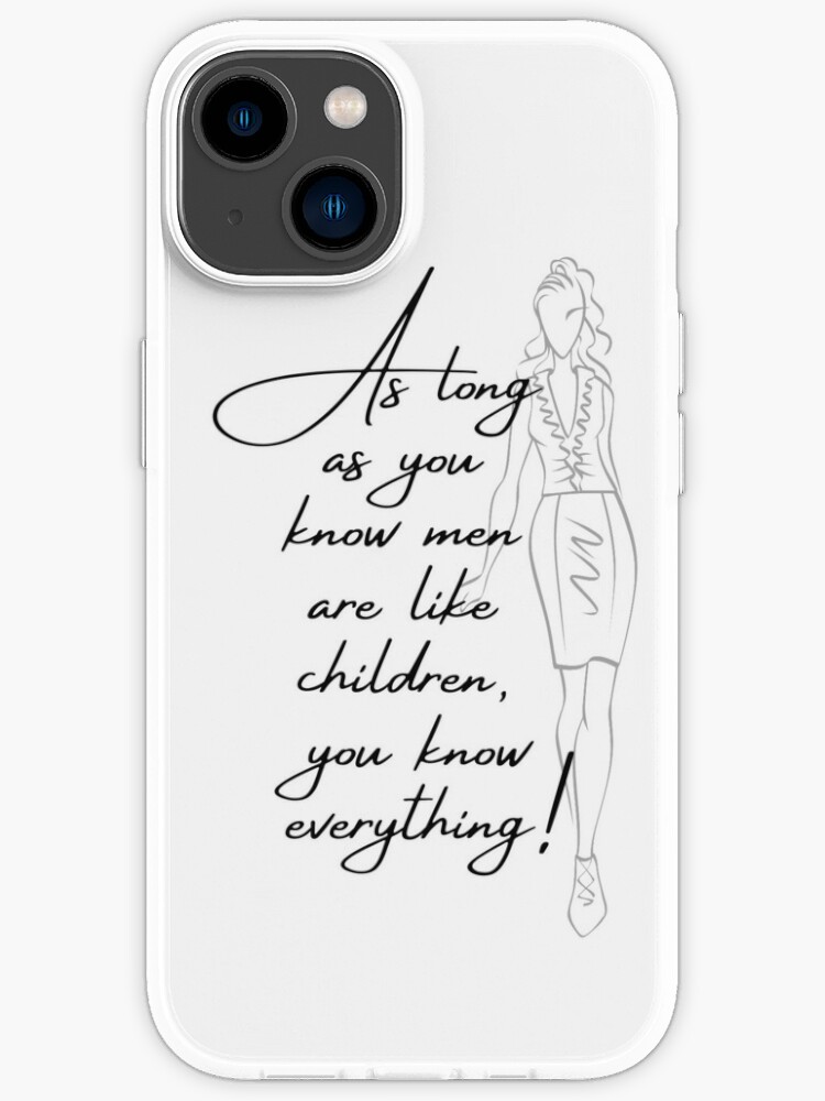Men Are Like Children Coco Chanel Inspired | iPhone Case