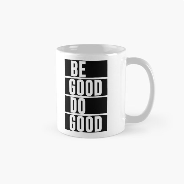 Item preview, Be Good Do Good - motivational quote designed and sold by DiogoCalheiros.
