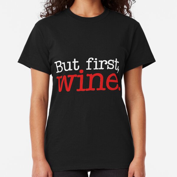 Funny White Red Rose Drinking Top Keep Calm and Drink NEW Wine T-Shirt