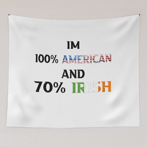Item preview, im 100 american 70 irish designed and sold by Andrea Lina.