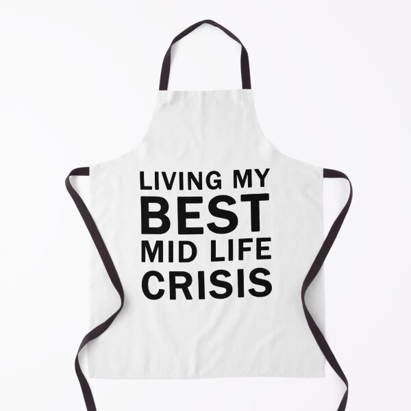 Item preview, Living My Best Mid Life Crisis designed and sold by ValentinaHramov.