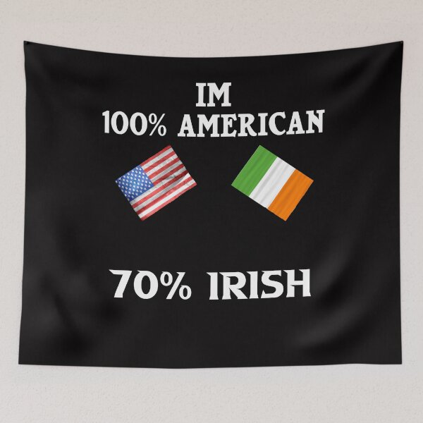 Item preview, im 100 american 70 irish designed and sold by Andrea Lina.