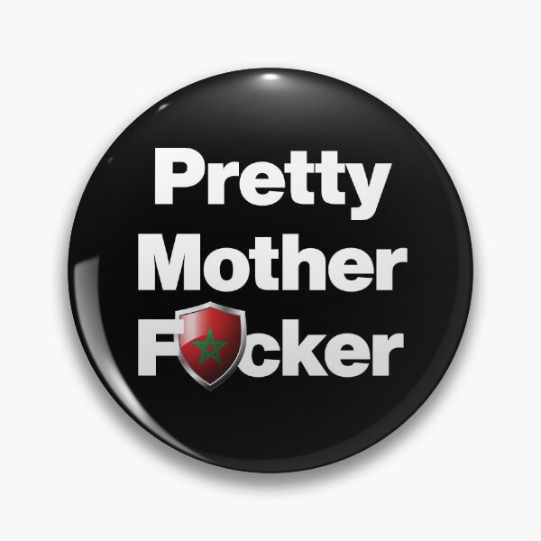 Item preview, I am a Pretty Mother Focker from Morocco  designed and sold by HelloFromAja.