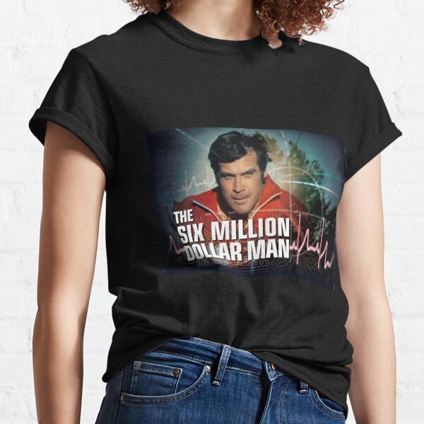 The Six million Dollar Man Classic T-Shirt
