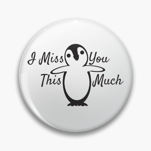 Item preview, I miss you this much - cute Penguin and text designed and sold by sigdesign.