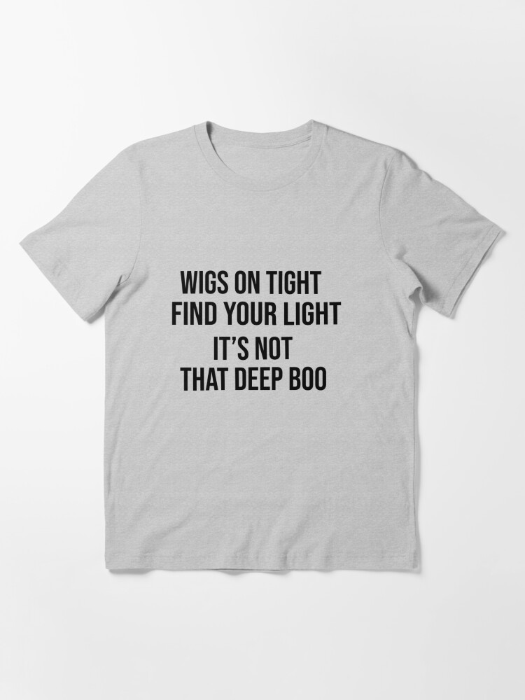 It S Not That Deep Boo Classic T Shirt T Shirt By Paradise369 Redbubble