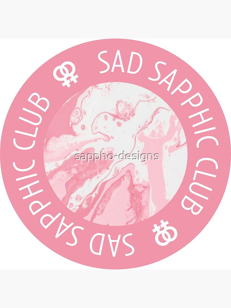 sad sapphic club | lgbtq graphic by sappho-designs
