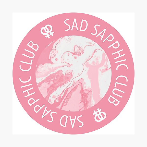 sad sapphic club | lgbtq graphic Photographic Print