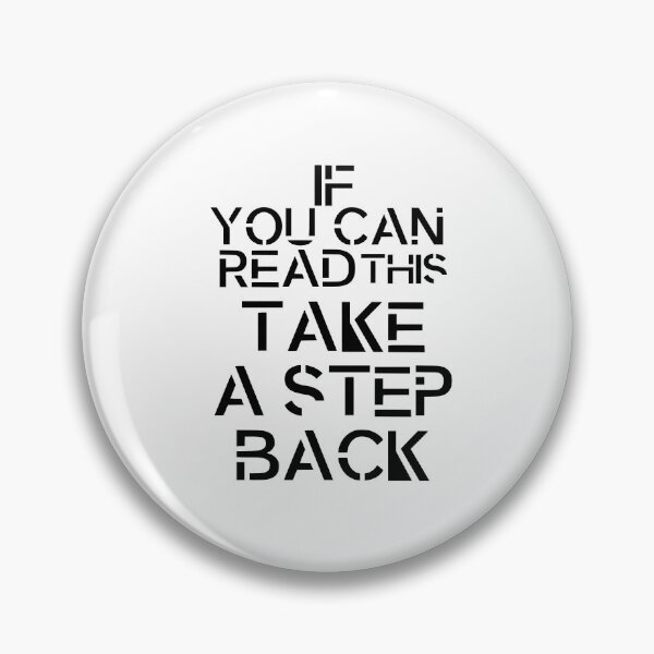 Item preview, Take a step back designed and sold by Nickelemen.