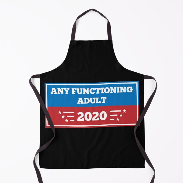 Item preview, Any Functioning Adult 2020 designed and sold by MSA-42.