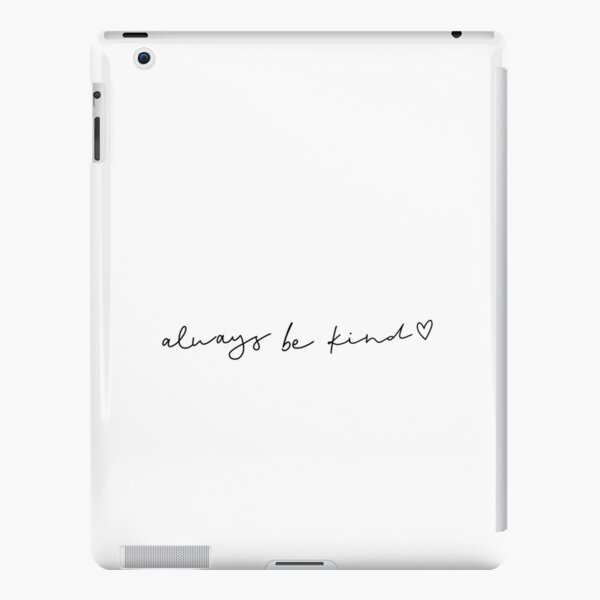 Always Be Kind - Heart iPad Snap Case