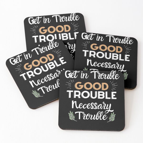 Item preview, Get In Trouble Good Necessary John Lewis Social Justice designed and sold by IntegrityDesign.