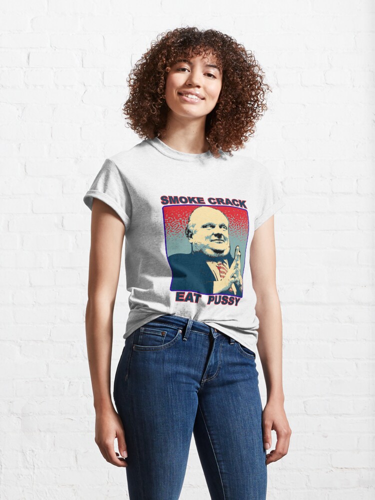 Alternate view of #robford smoke crack eat pussy Classic T-Shirt