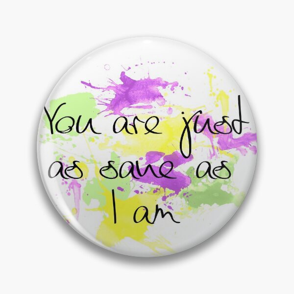 Item preview, You are just as sane designed and sold by october-lady.
