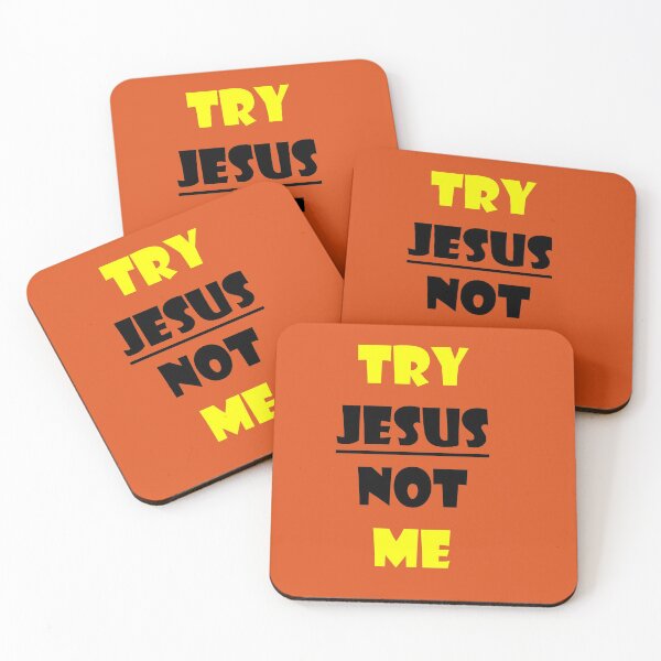 Item preview, Try jesus not me Funny Christian designed and sold by RUCZENO.