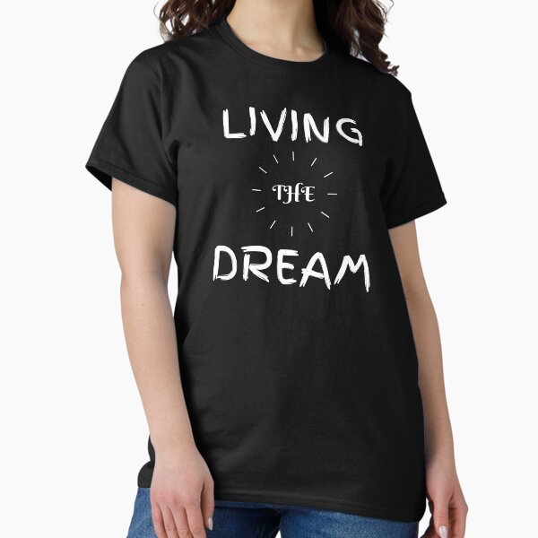 Item preview, Living the dream designed and sold by MohitJain1109.