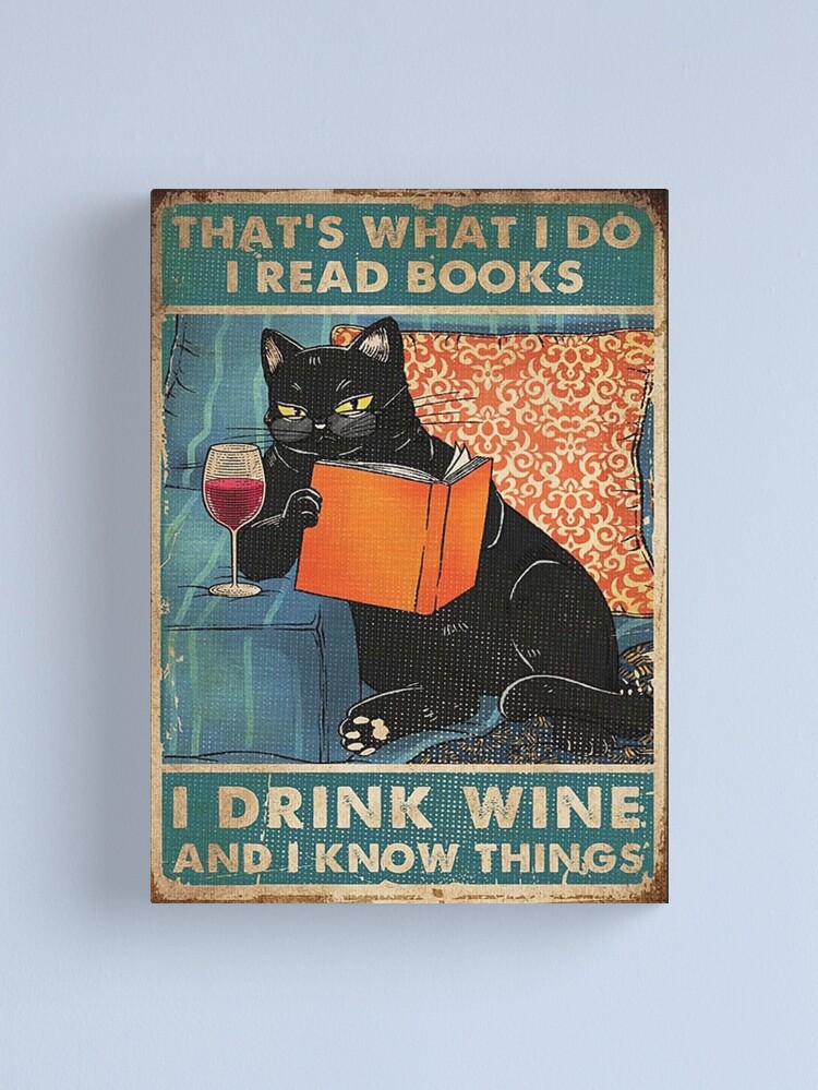 Alternate view of That's what i do I read books I drink wine and I know things Canvas Print