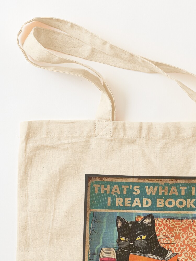 Alternate view of That's what i do I read books I drink wine and I know things Tote Bag