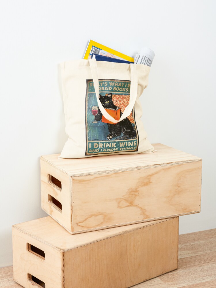 Alternate view of That's what i do I read books I drink wine and I know things Tote Bag