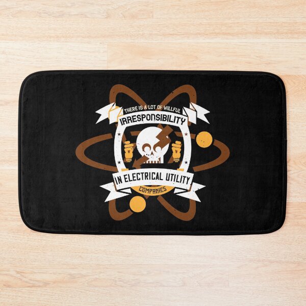 Item preview, There Is A Lot Of Willful Responsibility In Electrical Utility Companies designed and sold by GoodVibeDesign.