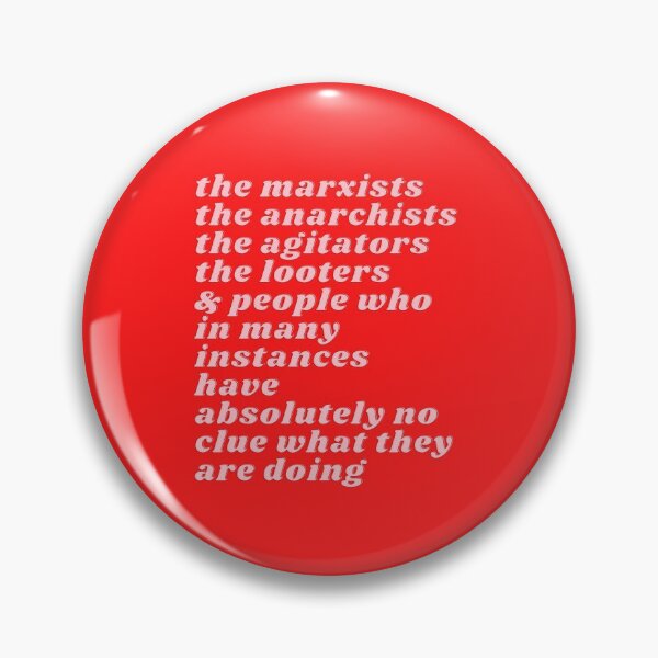 Item preview, the marxists the anarchists the agitators the looters & people who in many instances have absolutely no clue what they are doing designed and sold by polishalpaca.