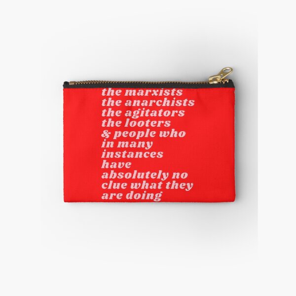 Item preview, the marxists the anarchists the agitators the looters & people who in many instances have absolutely no clue what they are doing designed and sold by polishalpaca.