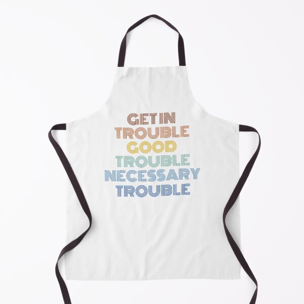 Item preview, Get In Good Trouble John Lewis Social Justice designed and sold by IntegrityDesign.
